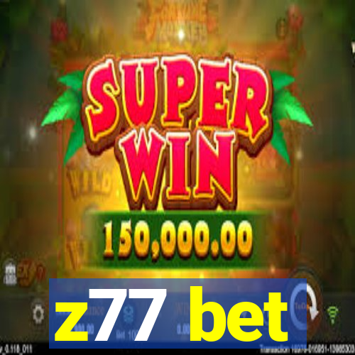 z77 bet